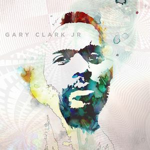 Gary Clark Jr : Blak and Blu (2012)