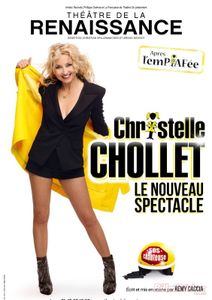 Christelle Chollet : Le nouveau spectacle (Théâtre de la Renaissance - Paris 10e)