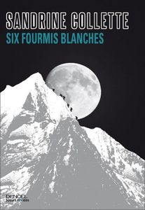 Six fourmis blanches (2015 - Sandrine Collette)