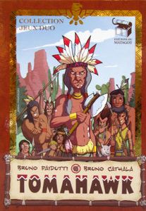 Tomahawk de Bruno Faidutti & Bruno Cathala (2006 - Editions du Matagot)
