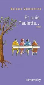 Lecture: Et puis Paulette...