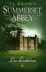Summerset Abbey de T. J. Brown