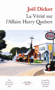"La vérité sur l'affaire Harry Quebert" de Joël Dicker