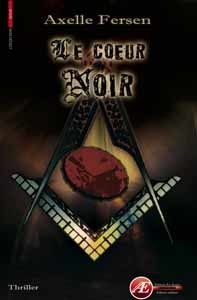 Chronique de "Le Coeur Noir" d'Axelle Fersen