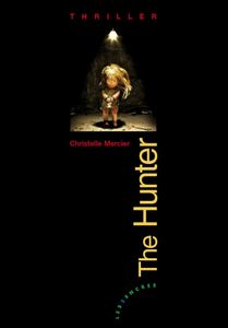 chronique de "The Hunter" de Christelle Mercier et interview