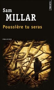 Le jour où je suis devenu juré (pour le prix du meilleur polar des lecteurs de Points) Episode III, la chronique de "Poussière tu seras" de Sam Millar