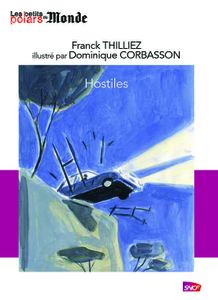 Chronique d' Hostiles de Franck Thilliez illustré par Dominique Corbasson