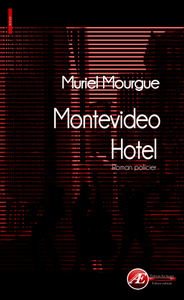 Chronique de Montevideo Hotel de Muriel Mourgue