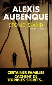 Chronique de Stone Island d'Alexis Aubenque