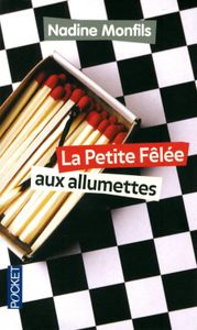 Chronique de La petite fêlée aux allumettes de nadine Monfils