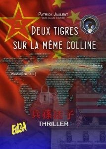 Chronique de Deux tigres sur la même colline de Patrick Jaulent