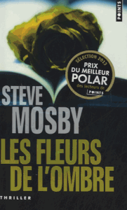 Chronique de Les fleurs de l'ombre de Steve Mosby