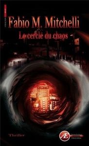 Chronique de Le cercle du chaos de Fabio M Mitchelli