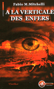 Chronique de A la Verticale des enfers de Fabio M. Mitchelli