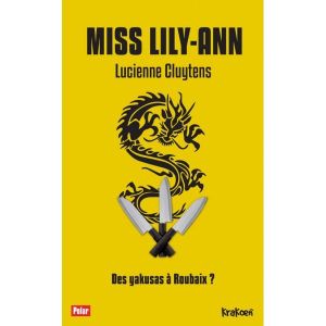Chronique de Miss Lily-Ann de Lucienne Cluytens