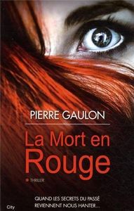 Chronique de La Mort en rouge de Pierre Gaulon