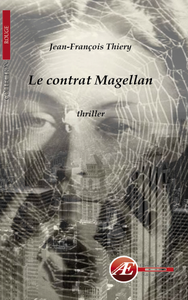 Chronique de Le contrat Magellan de Jean-François Thiery
