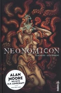 Chronique de NeoNomicon d'Alan Moore et Jacen Burrows