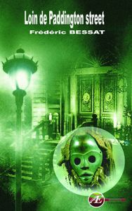 Chronique de Les mystères de Paddington street de Frédéric Bessat