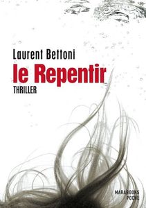 Chronique de Le Repentir de Laurent Bettoni