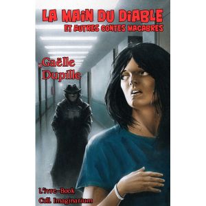 Chronique de La main du Diable et autres contes macabres de Gaelle Dupille