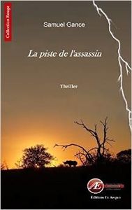 chronique de La piste de l'assassin de Samuel Gance