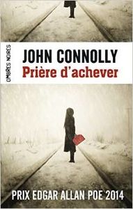 Prière d'achever de John Connolly (chronique)