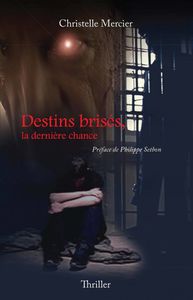 Chronique de Destins Brisés de Christelle Mercier