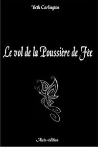 Le vol de la poussière de fée de Beth Carlington