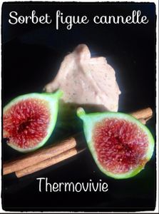 Sorbet aux figues et à la cannelle au thermomix