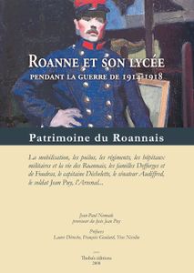 ROANNE ET SON LYCEE PENDANT LA GUERRE 1914-1918
