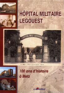 Le « Festungslazarett III Von Metz » (1912-1918)