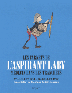 CENTENAIRE 1914 – Les Carnets de l’aspirant Laby… Grand format et couleur !