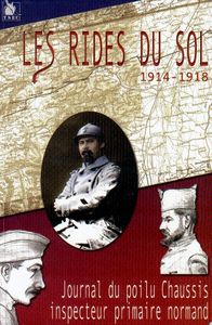 LES RIDES DU SOL 1914-1918. JOURNAL DU POILU CHAUSSIS…