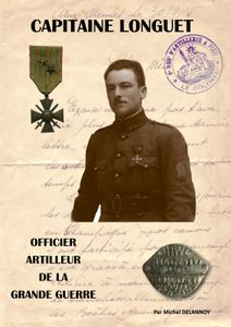 A LIRE : CAPITAINE LONGUET, OFFICIER ARTILLEUR DE LA GRANDE GUERRE