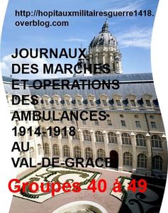 LES JMO DES AMBULANCES 1914-1918 AU VAL-DE-GRACE (GROUPES 40 à 49)