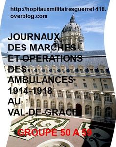 LES JMO DES AMBULANCES 1914-1918 AU VAL-DE-GRACE (GROUPES 50 à 59)