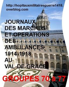 LES JMO DES AMBULANCES 1914-1918 AU VAL-DE-GRACE (GROUPES 70 à 77)