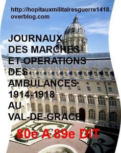 LES JMO DES AMBULANCES 1914-1918 AU VAL-DE-GRACE (GROUPES 80 à 89)