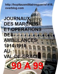 LES JMO DES AMBULANCES 1914-1918 AU VAL-DE-GRACE (GROUPES 90 à 99)