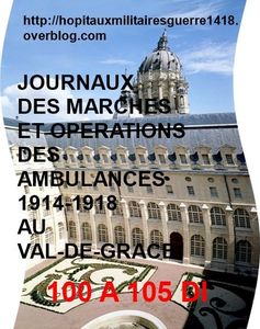 LES JMO DES AMBULANCES 1914-1918 AU VAL-DE-GRACE (GROUPES 100 à 105)