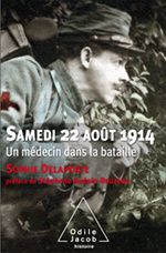 « Samedi 22 août 1914. Un médecin dans la bataille »