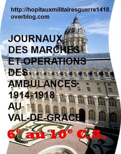 LES J.M.O. DES AMBULANCES (1914-1918), AU VAL-DE-GRACE (6e au 10e CA)