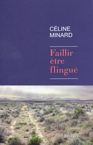 Céline Minard à la conquête de l'Ouest