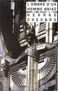 L'ombre d'un homme brisé, de George Chesbro