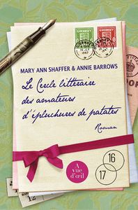 Le cercle littéraire des amateurs d'épluchures de patates, de Annie Barrows et Mary Ann Shaffer