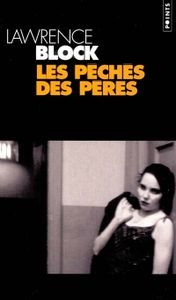 Les péchés des pères,de Lawrence Block