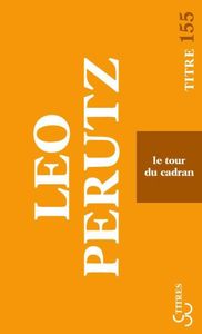 Le tour du cadran, de Leo Perutz