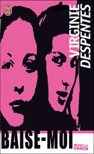 Baise-moi, de Virginie Despentes