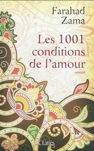 Les 1001 conditions de l'amour, de Farahad Zama